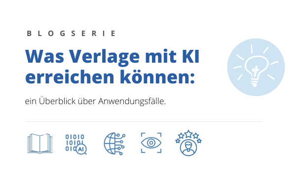 Was Verlage mit KI erreichen können