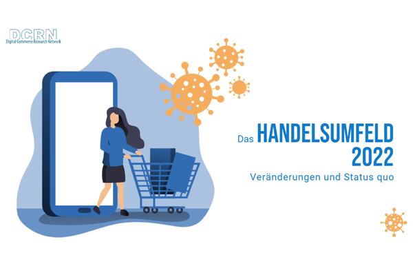Das Handelsumfeld 2022 - Veränderungen und Status quo