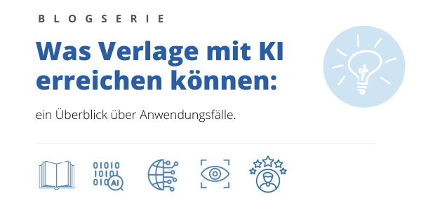 Was Verlage mit KI erreichen können